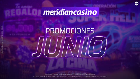 promociones junio meridian casino.jpg11